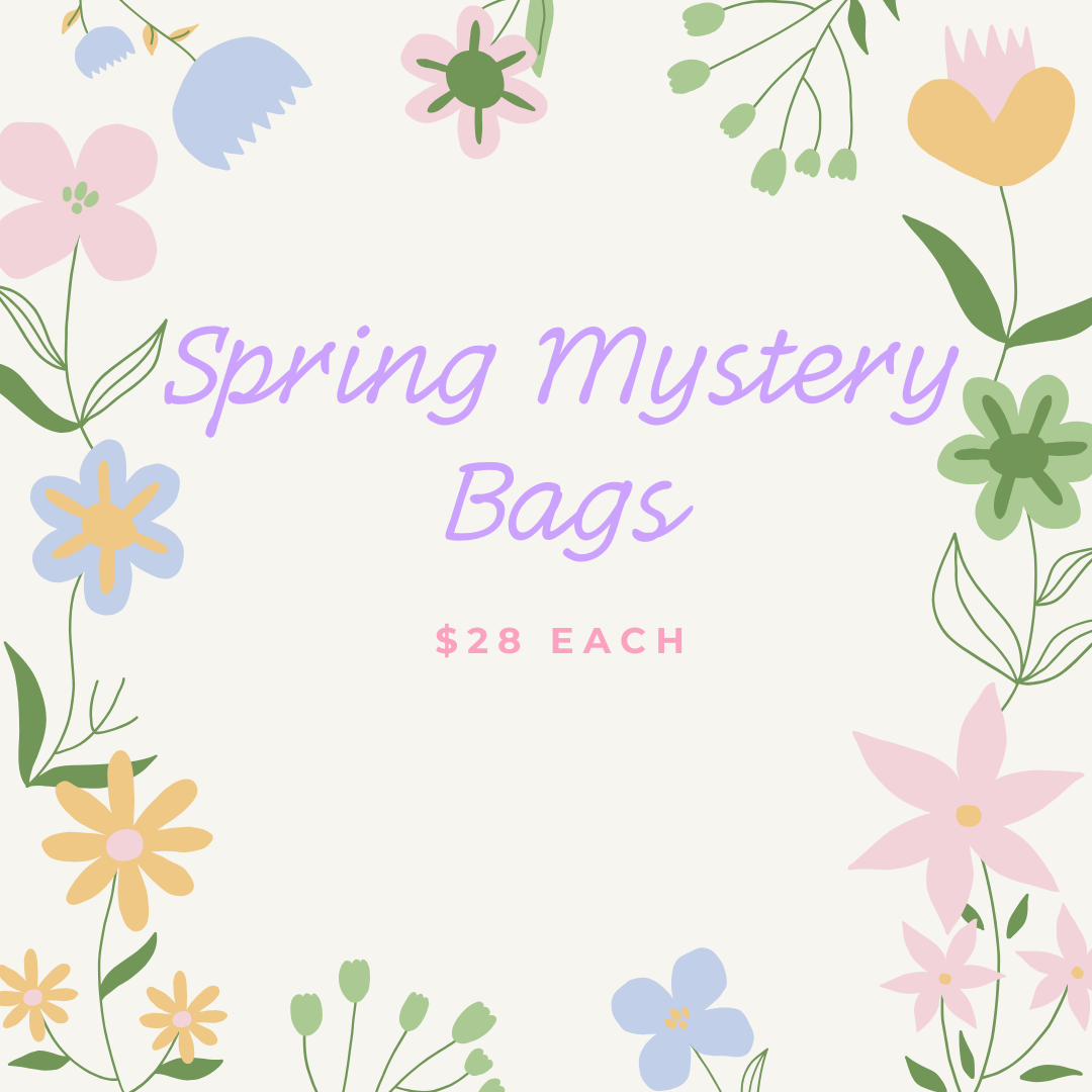 Spring Mystery Bags $28 each